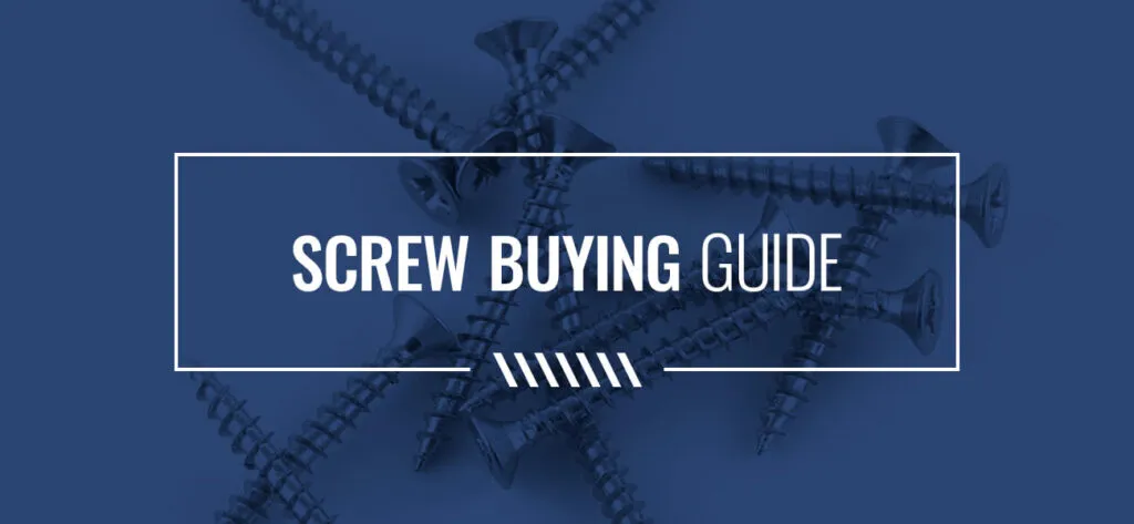 screw buying guide