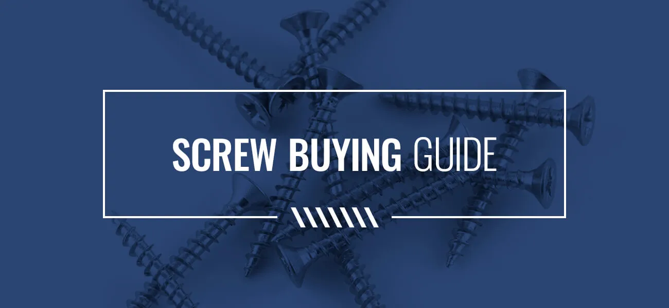 screw buying guide
